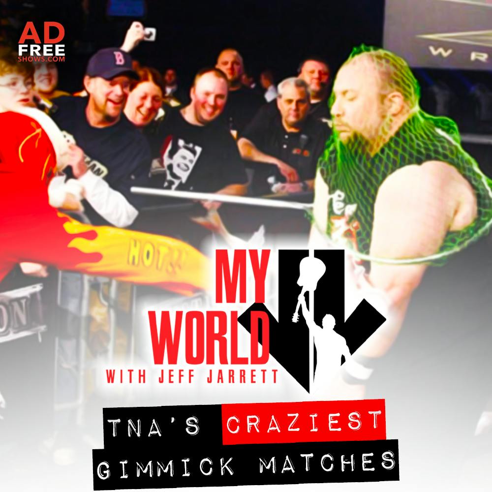 Episode 137: TNA's Craziest Gimmick Matches