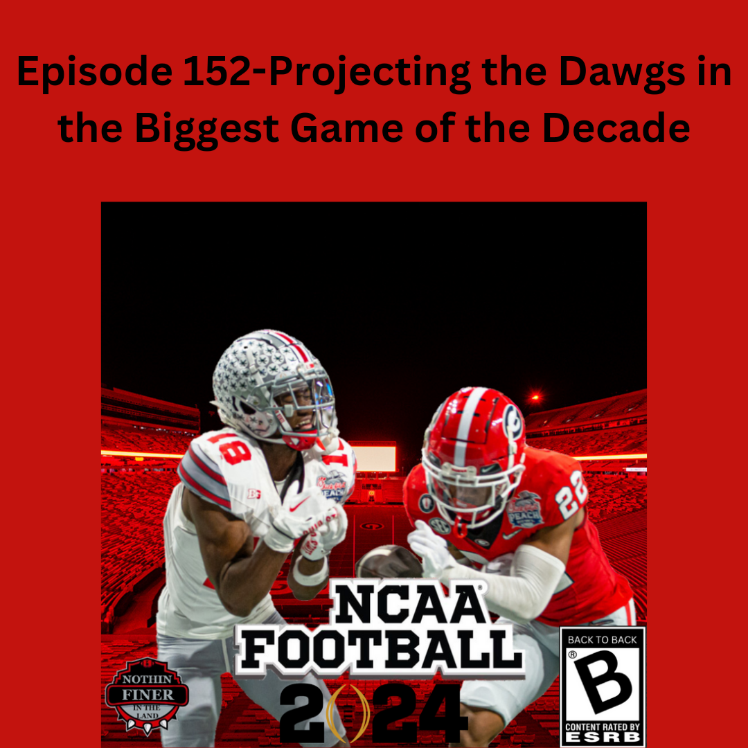 Episode 152- Projecting the Dawgs in the Biggest Game of the Decade episode artwork