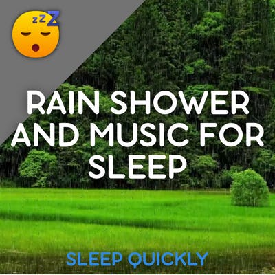 😴🌧️🎵 RAIN Shower and Background MUSIC to Fall ASLEEP episode artwork