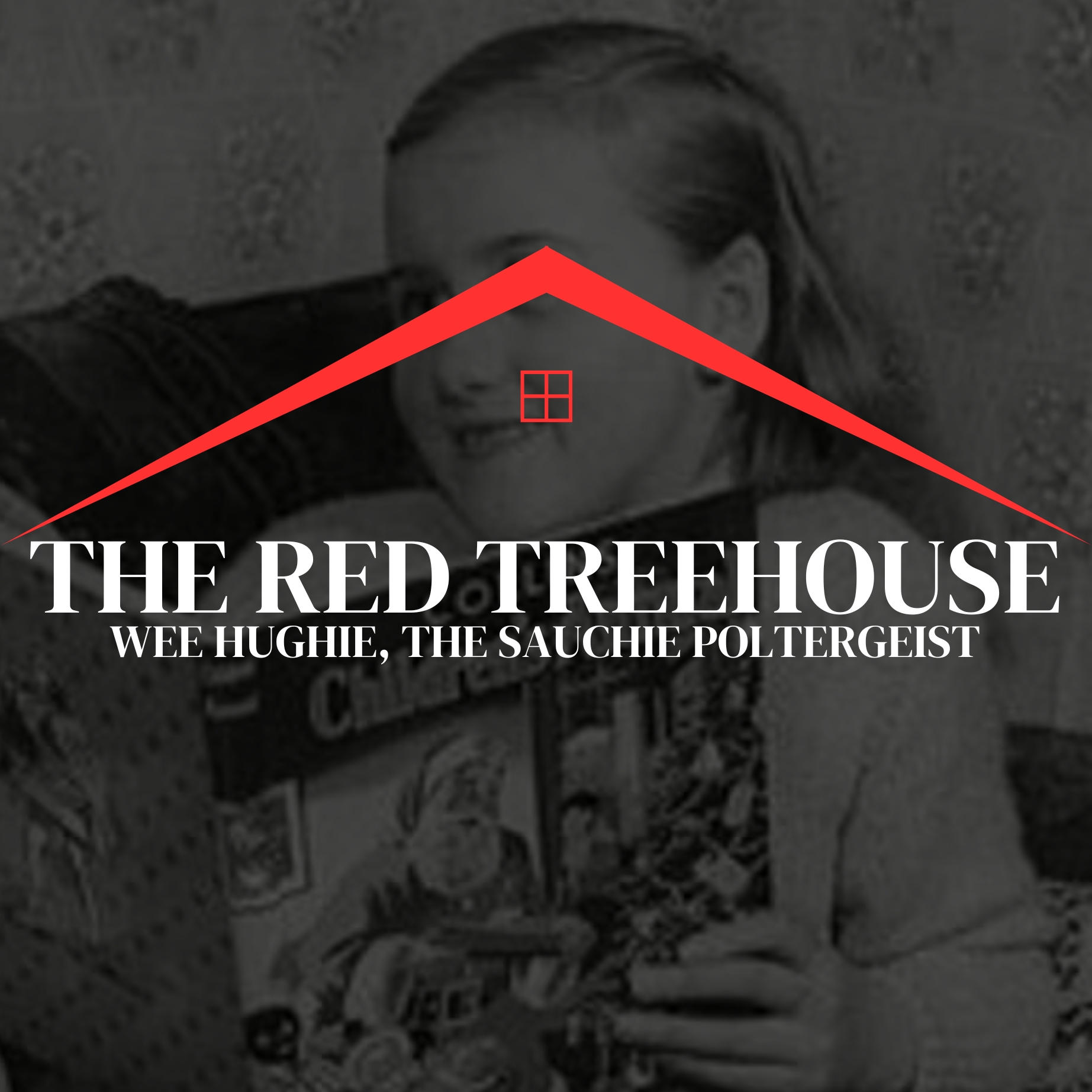 278 : Wee Hughie, The Sauchie Poltergeist | Supernatural Horror episode artwork