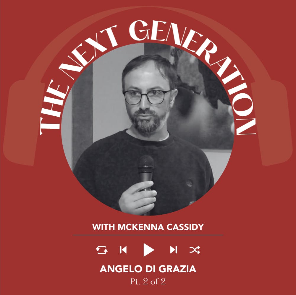 Ep. 1880 McKenna Cassidy interviews Angelo Di Grazia Pt. 2 of 2| The Next Generation
