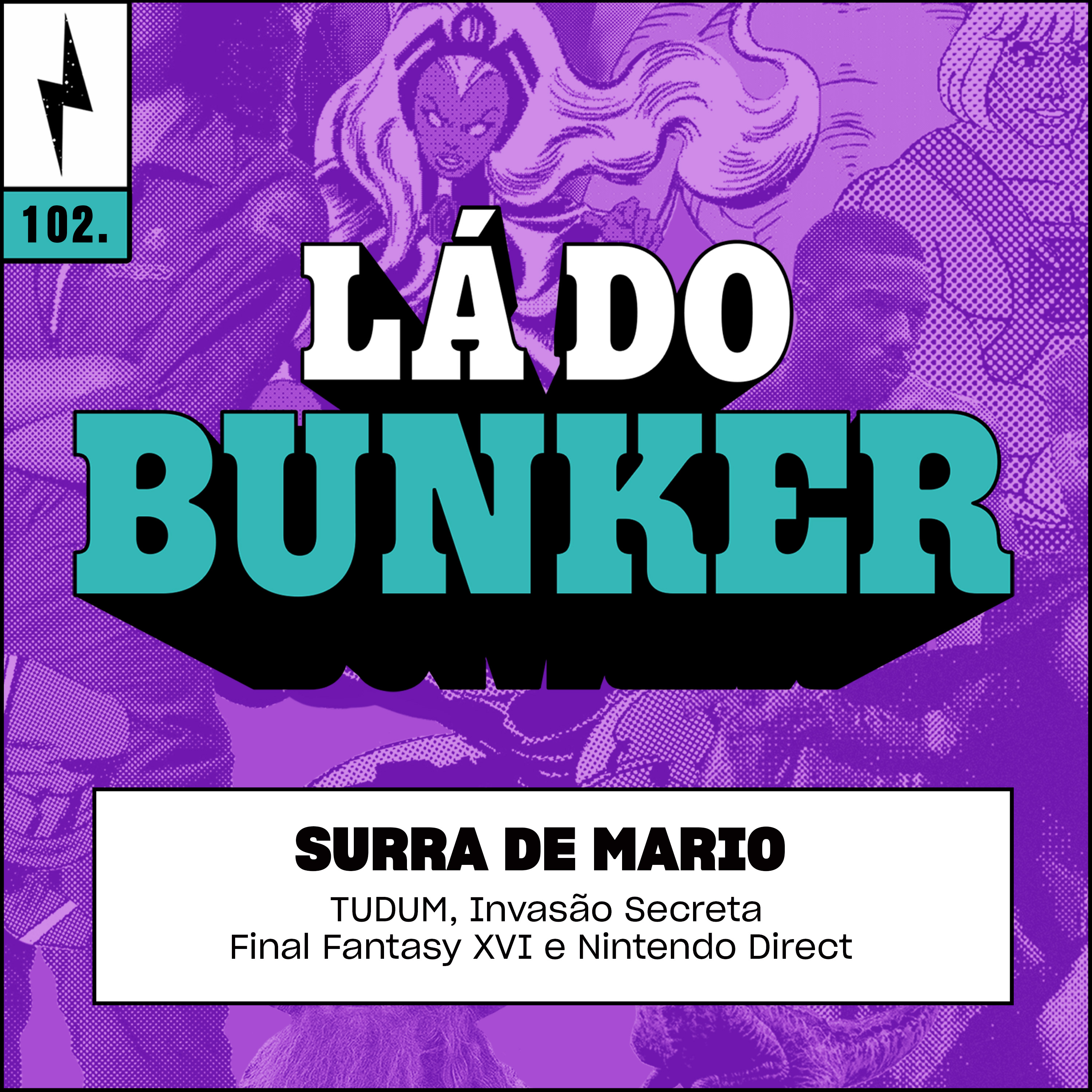 Lá do Bunker 102 - Surra de Mario