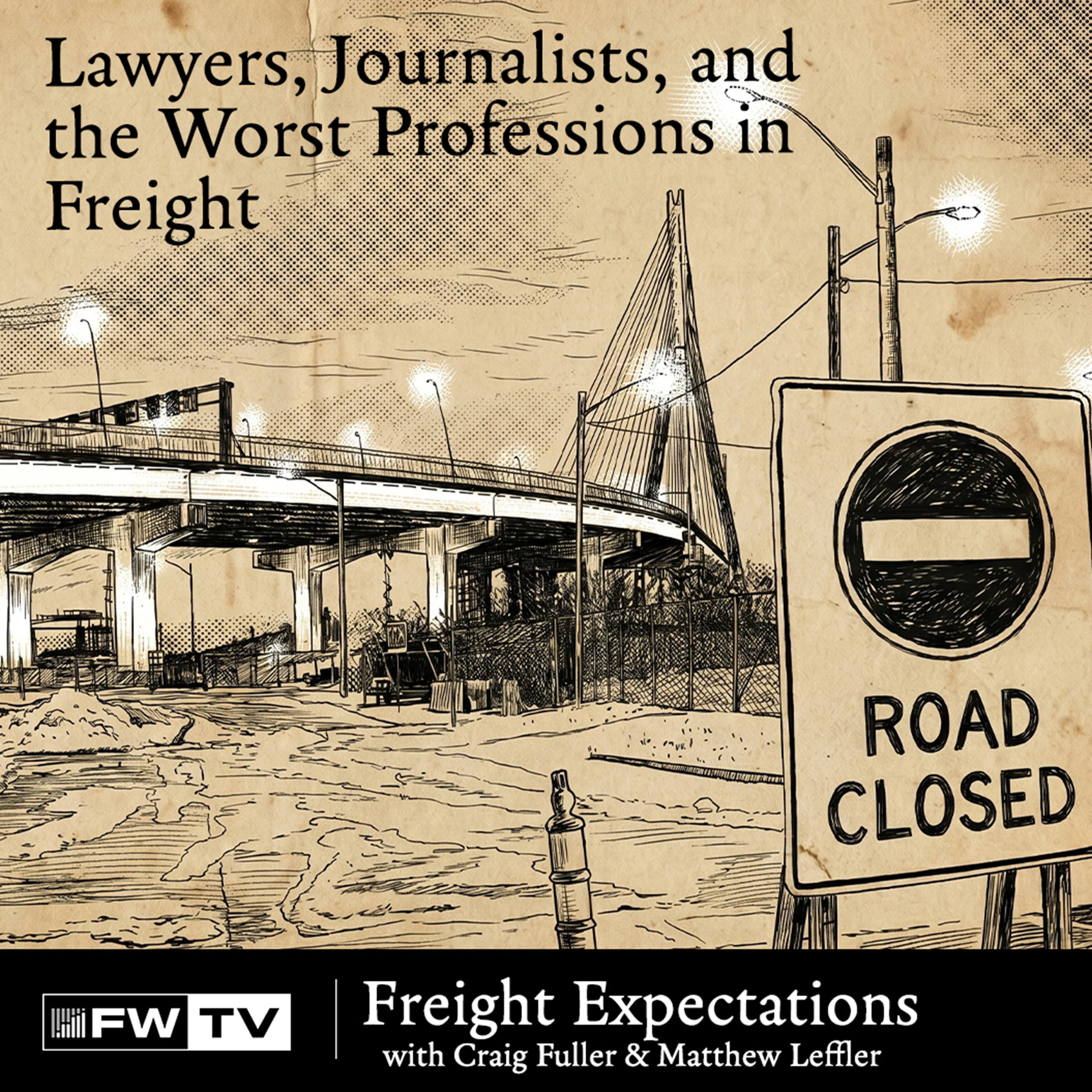 Lawyers, Journalists, and the Worst Professions in Freight episode artwork