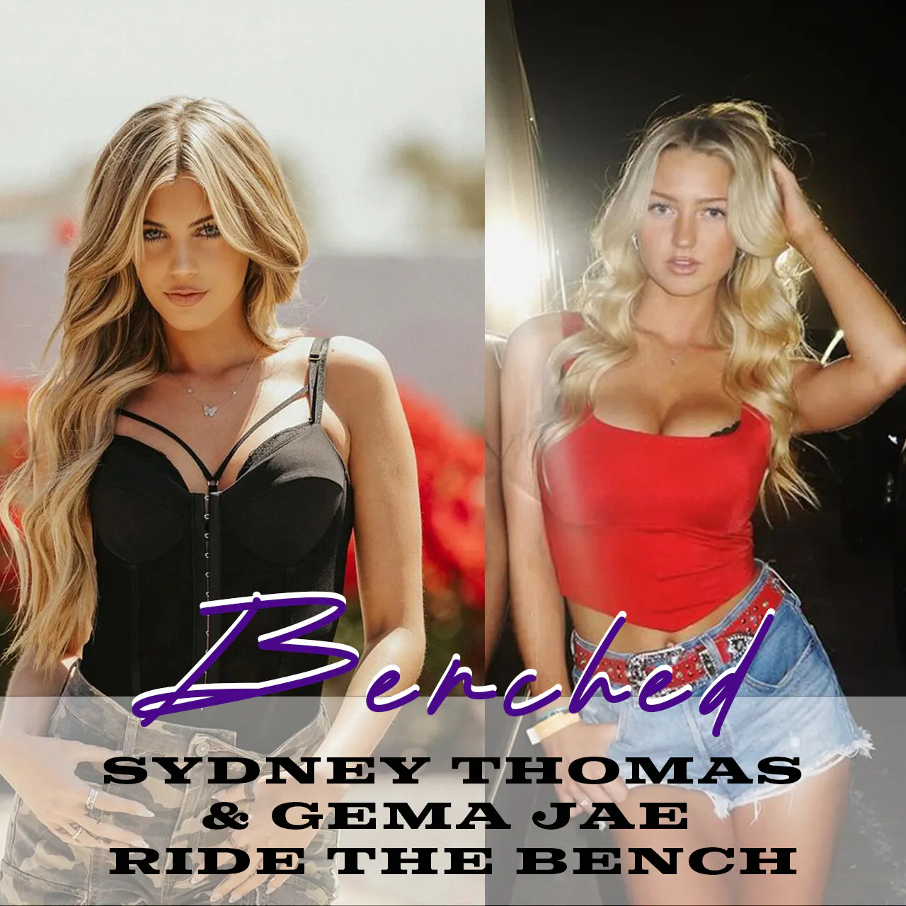 Sydney Thomas & Gema Jae Ride the Bench Sydney Thomas & Gema Jae Ride the Bench