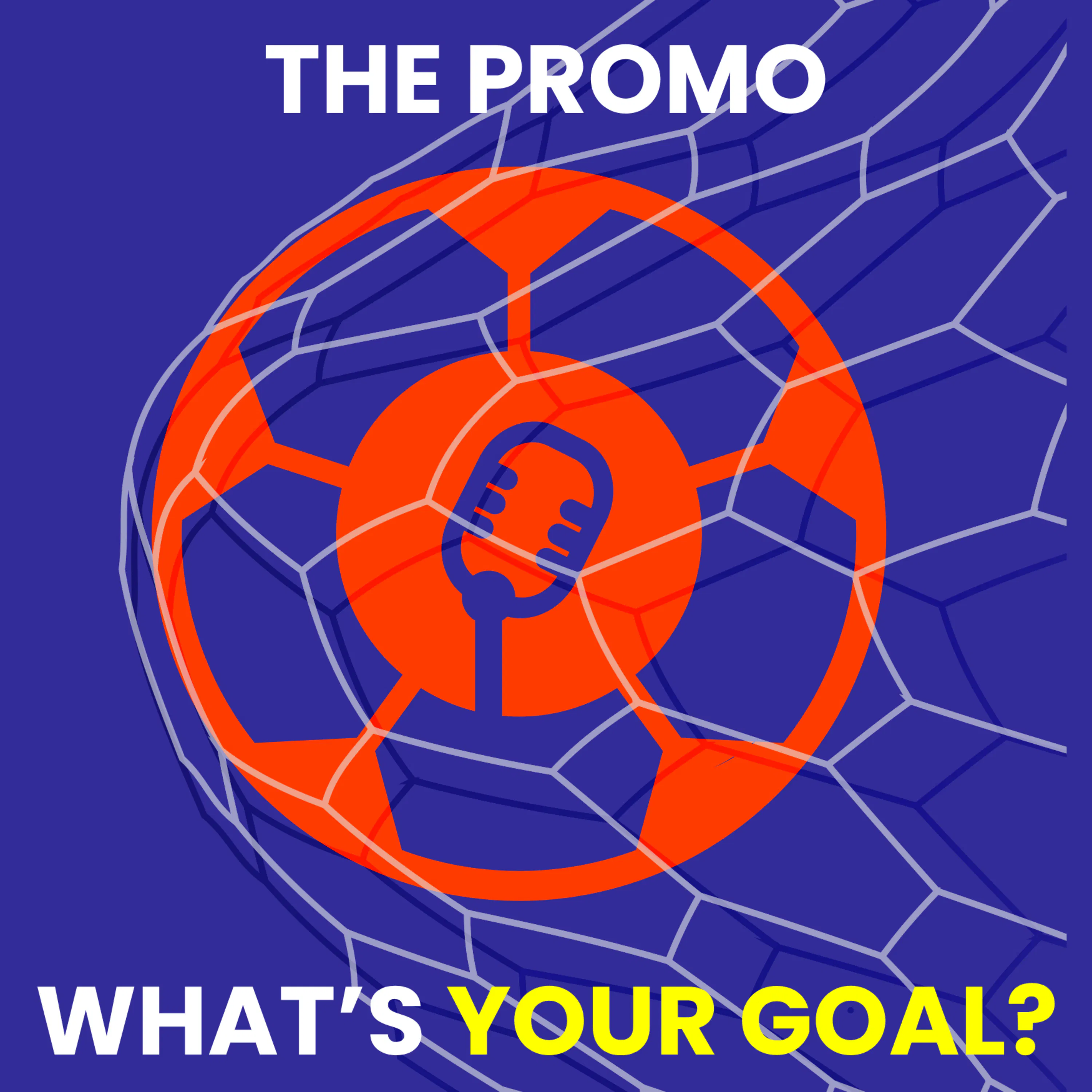 What's Your Goal - coming soon episode artwork