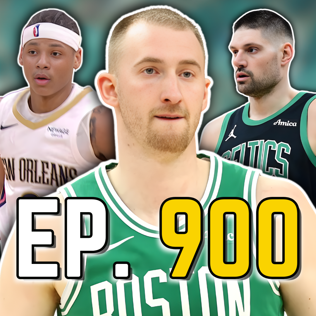 Episode 900: The Celtics Just Absolutely Destroyed the Pelicans With Threes