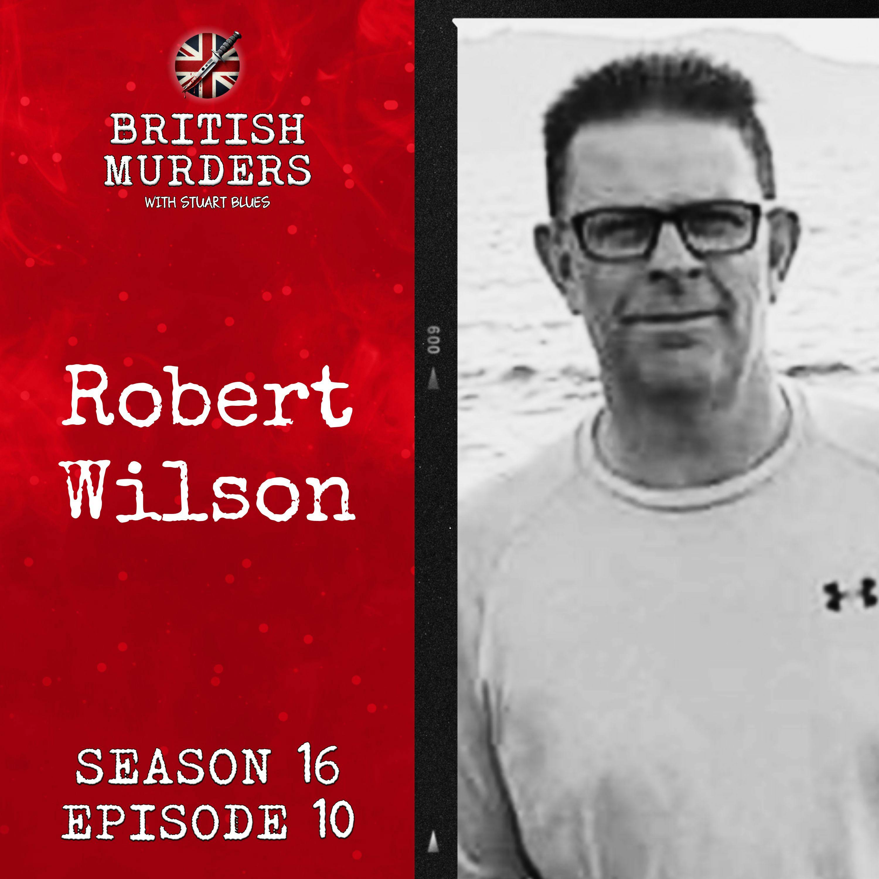 S16E10 | Robert Wilson (Huddersfield, West Yorkshire, 2020) S16E10 | Robert Wilson (Huddersfield, West Yorkshire, 2020)