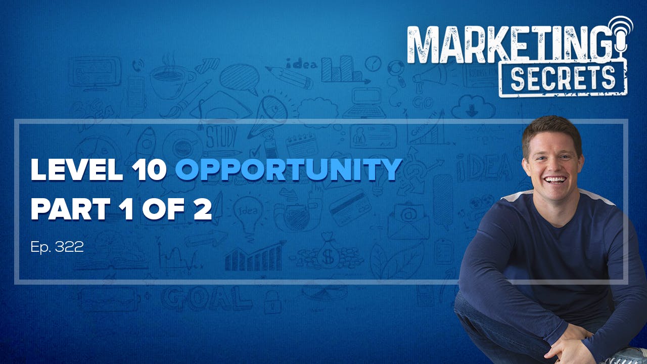 Level 10 Opportunity - Part 1 of 2