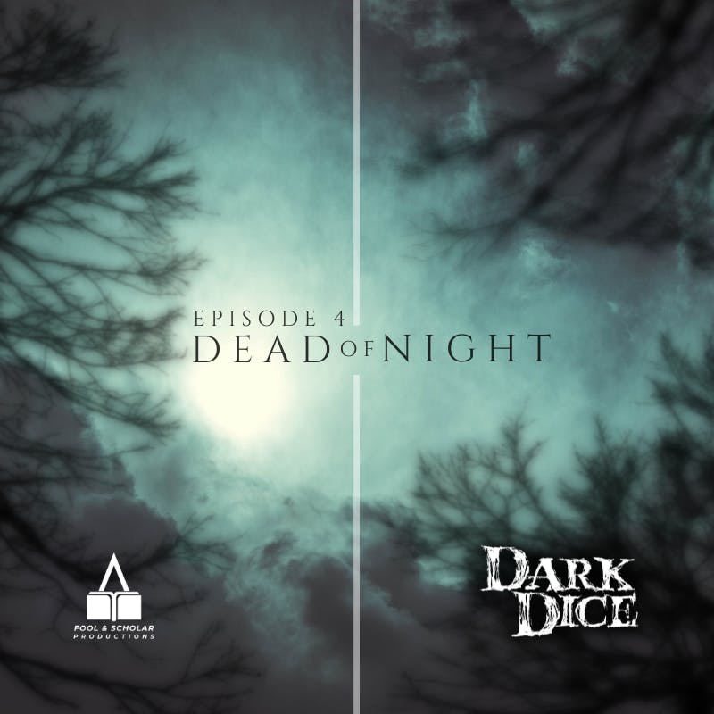 Season 1 | Ep. 4 | Dead of Night