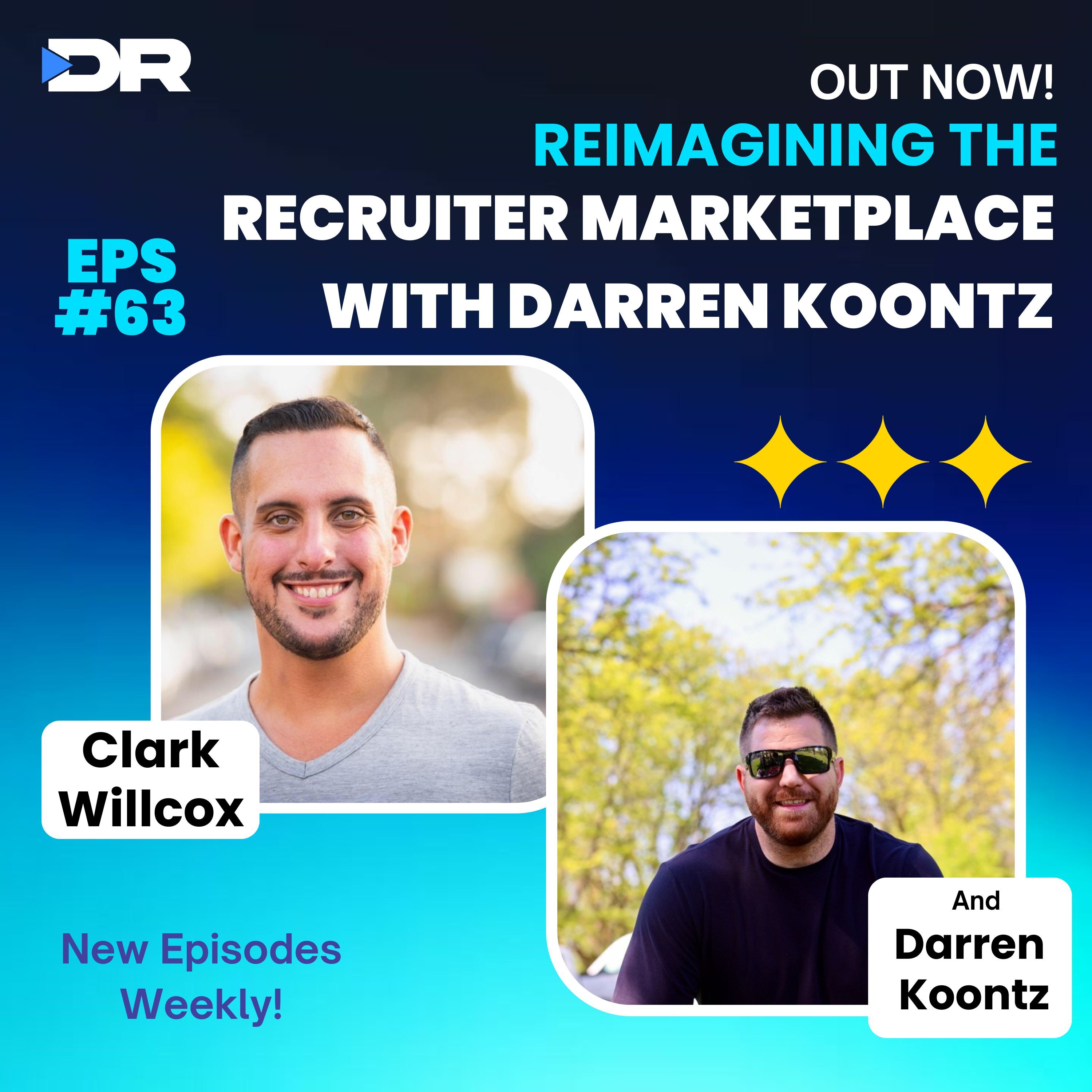 #63- Reimagining the Recruiter Marketplace with Darren Koontz