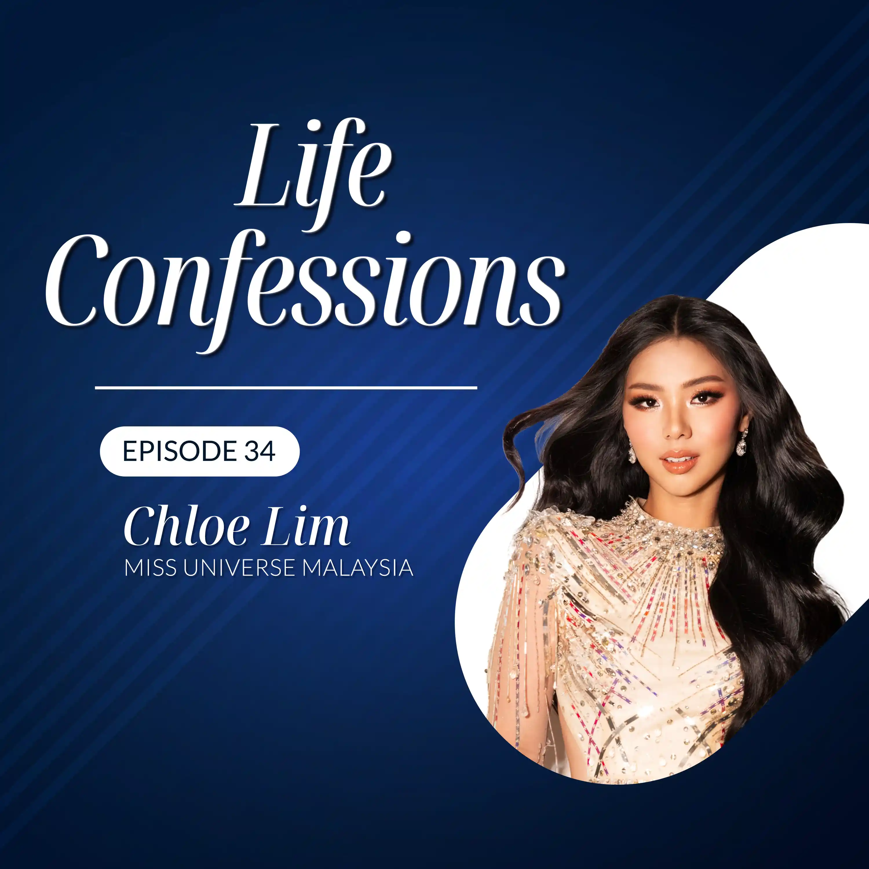 Miss Universe Malaysia Chloe Lim Breaks Down Pageant Pressure & Purpose | Life Confessions S4E34