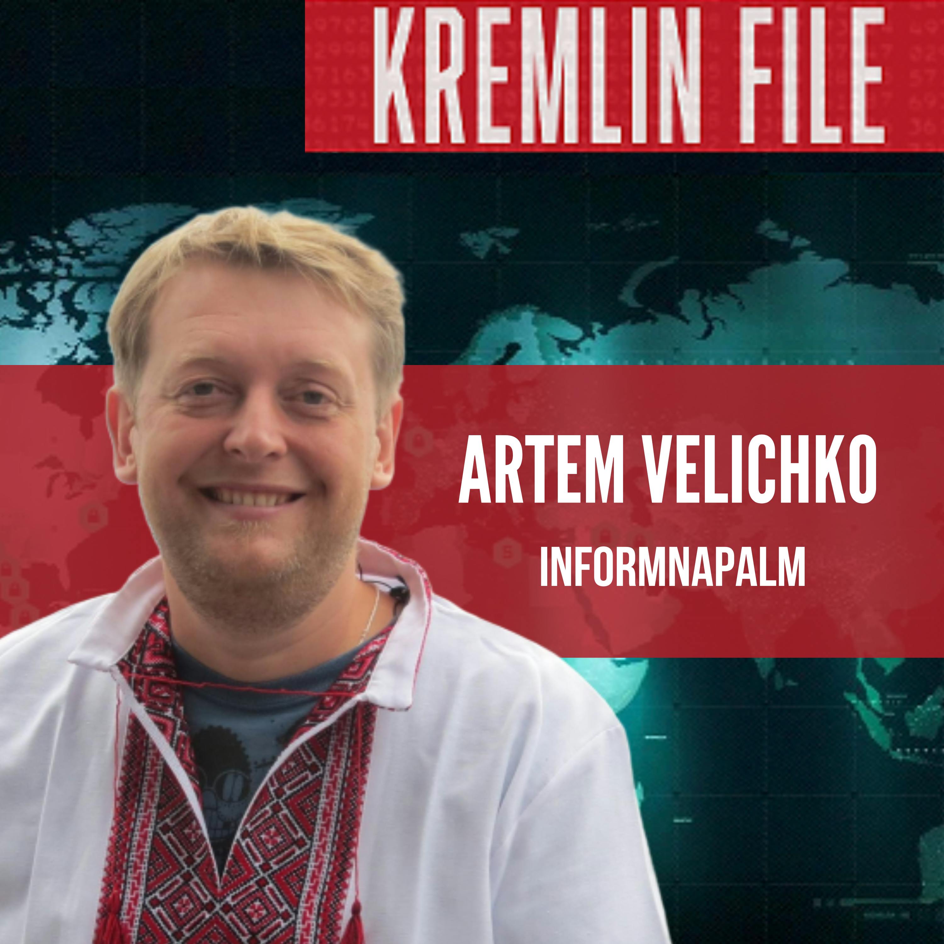 Kremlin File with InformNapalm's Artem Velichko--Russia's Imperial Designs