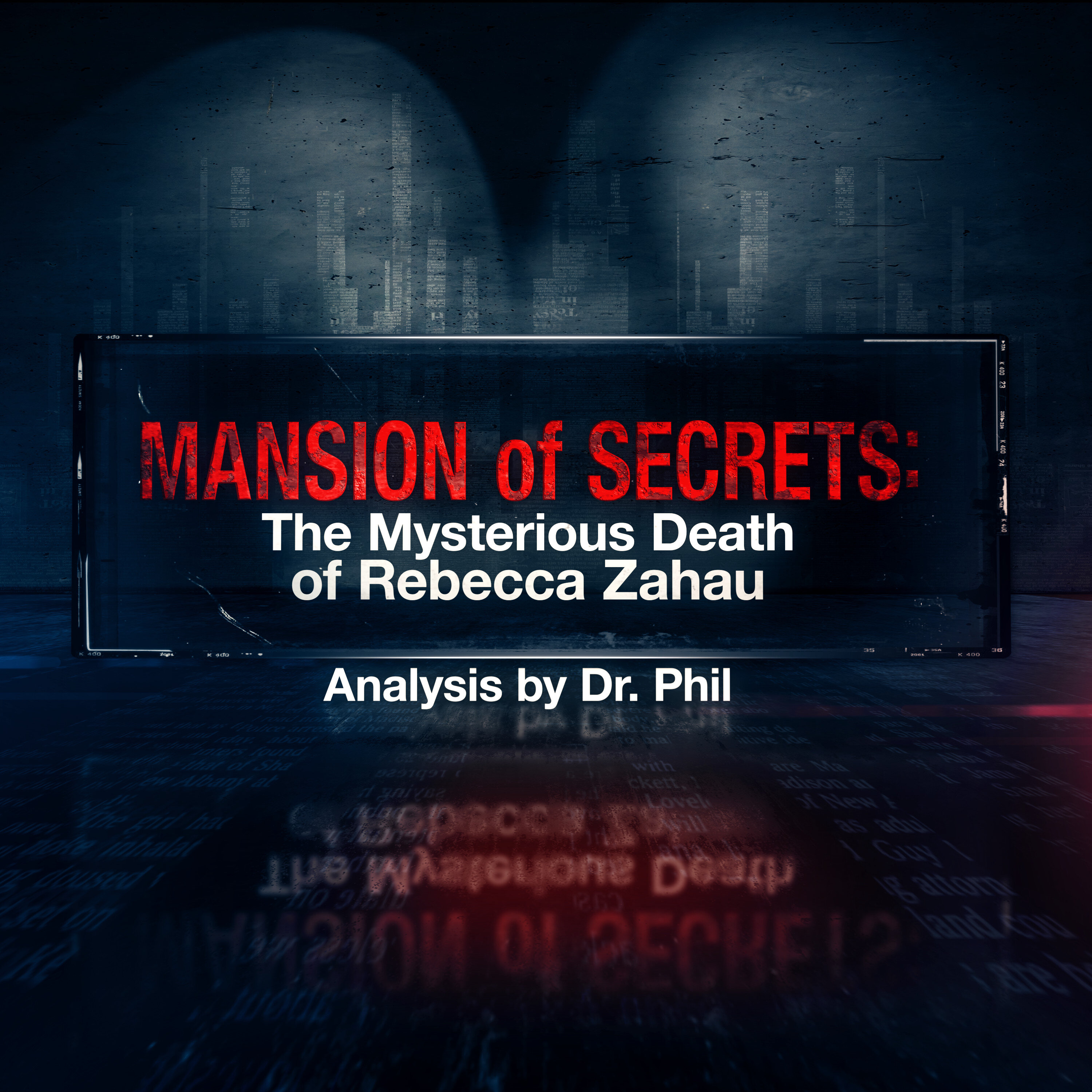 Mansion of Secrets The Mysterious Death of Rebecca Zahau Analysis by Dr. Phil Mystery and