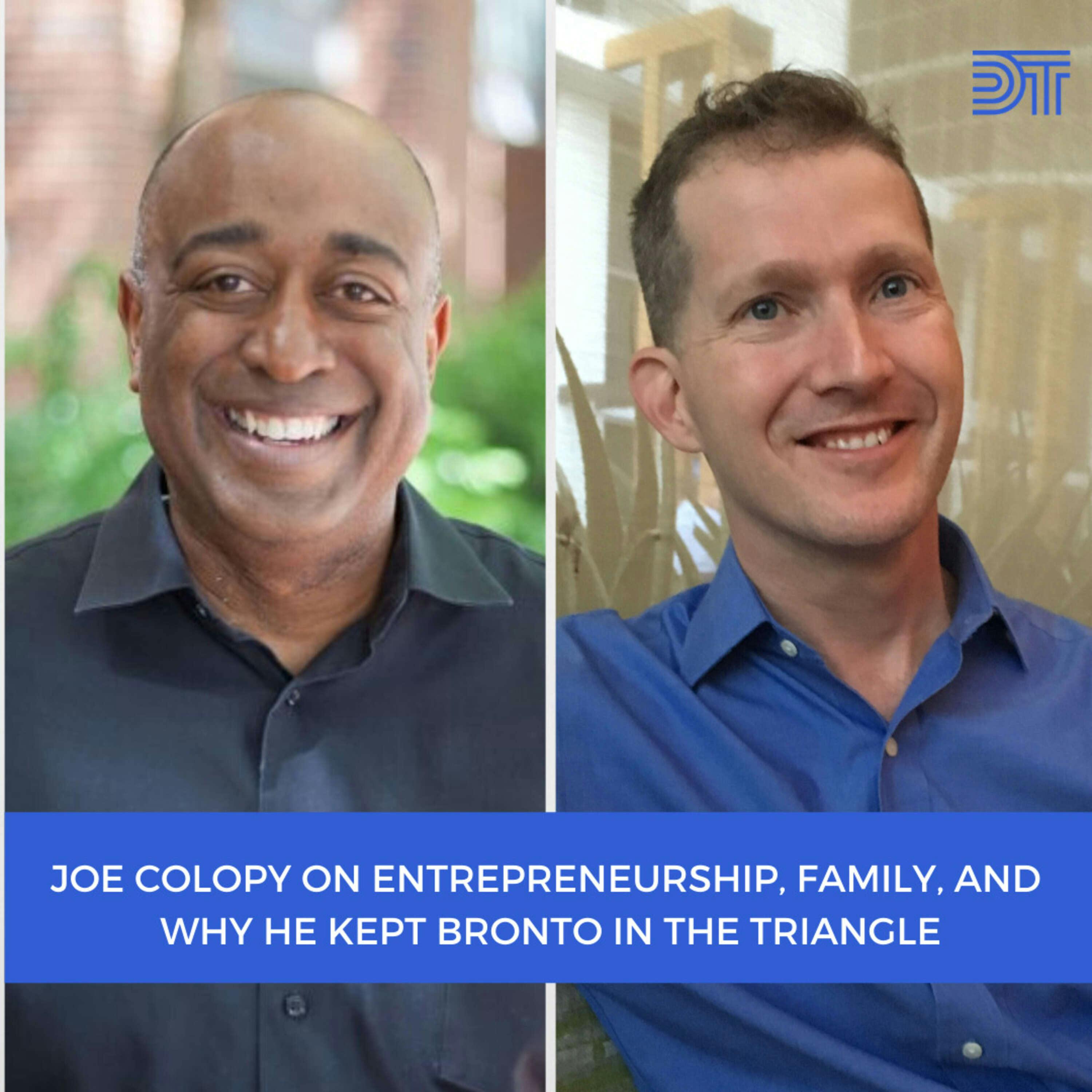 Joe Colopy on Entrepreneurship, Family, and  Why He Kept Bronto in the Triangle