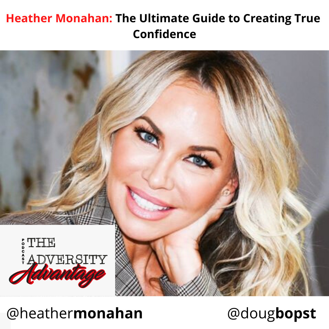 The Adversity Advantage with Doug Bopst