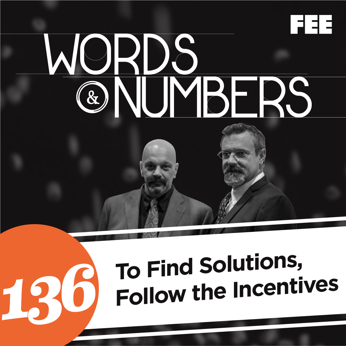 Episode 136: To Find Solutions, Follow the Incentives