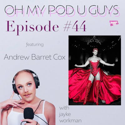 #44 Doing Cool Things with Andrew Barret Cox
