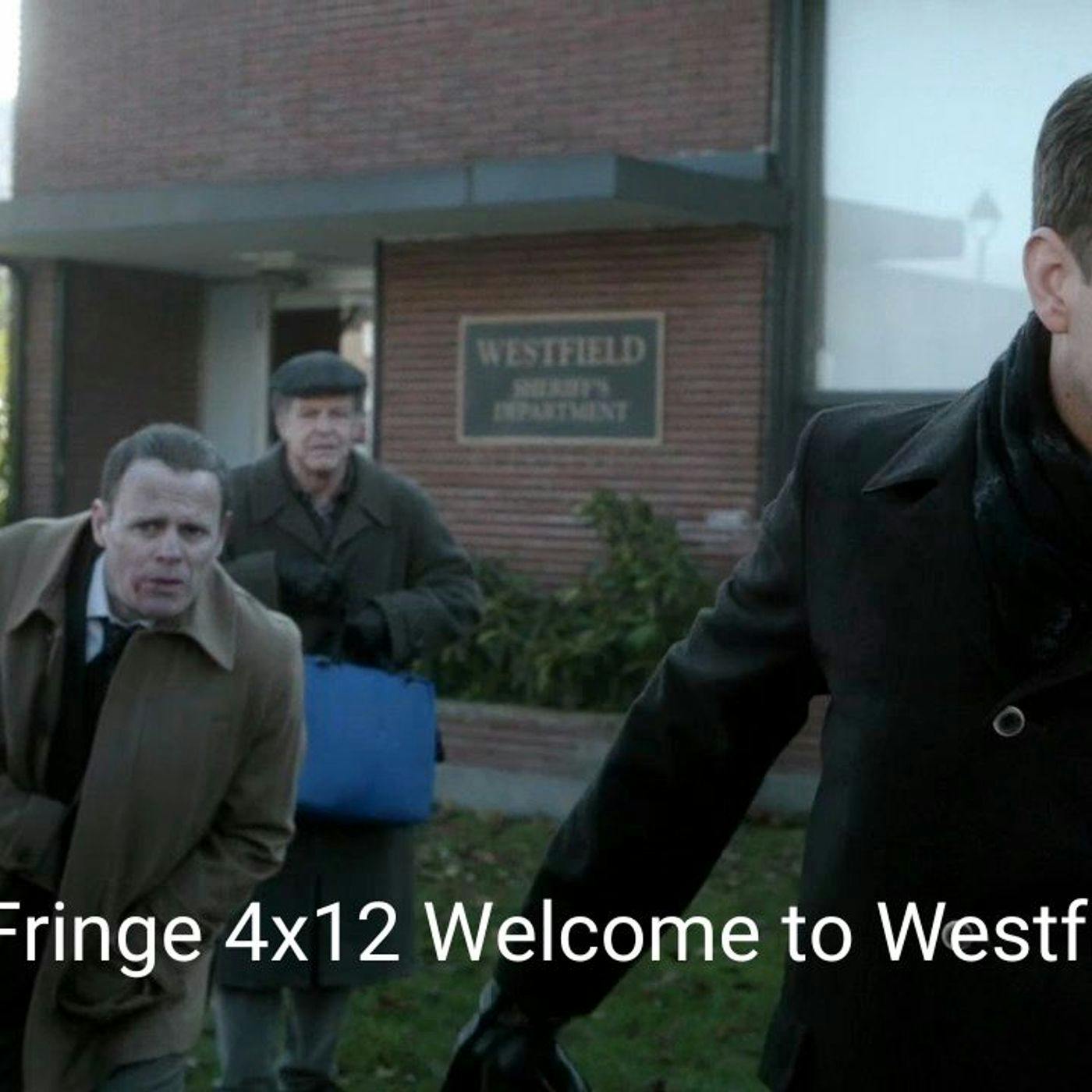 Fringe 4x12: Welcome to Westfield Fringe 4x12: Welcome to Westfield