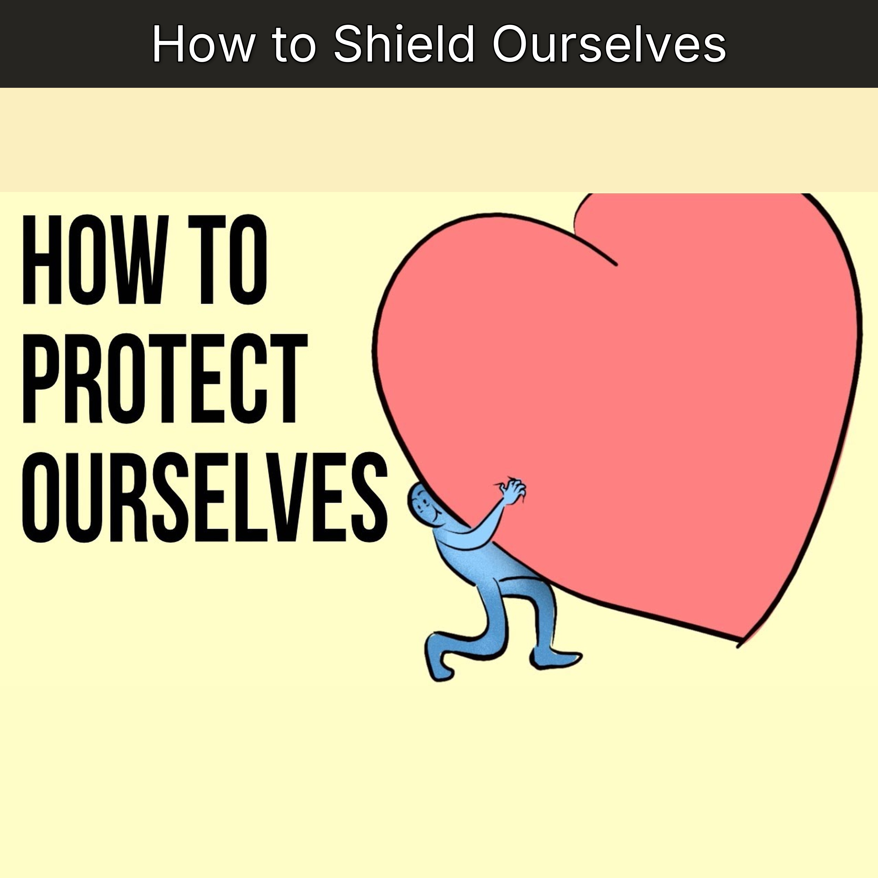 How to Shield Ourselves