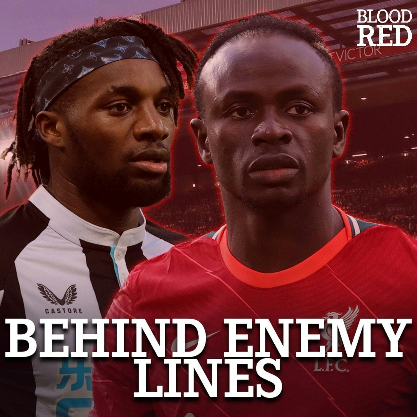 Behind Enemy Lines: Liverpool v Newcastle | Danger-Man Allan Saint-Maximin & Howe to park the bus?