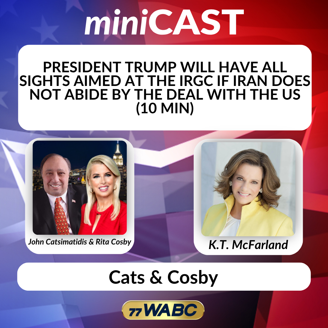 KT McFarland: President Trump Will Have All Sights Aimed at the IRGC if Iran Does Not Abide by the Deal with the US (10 Min) episode artwork