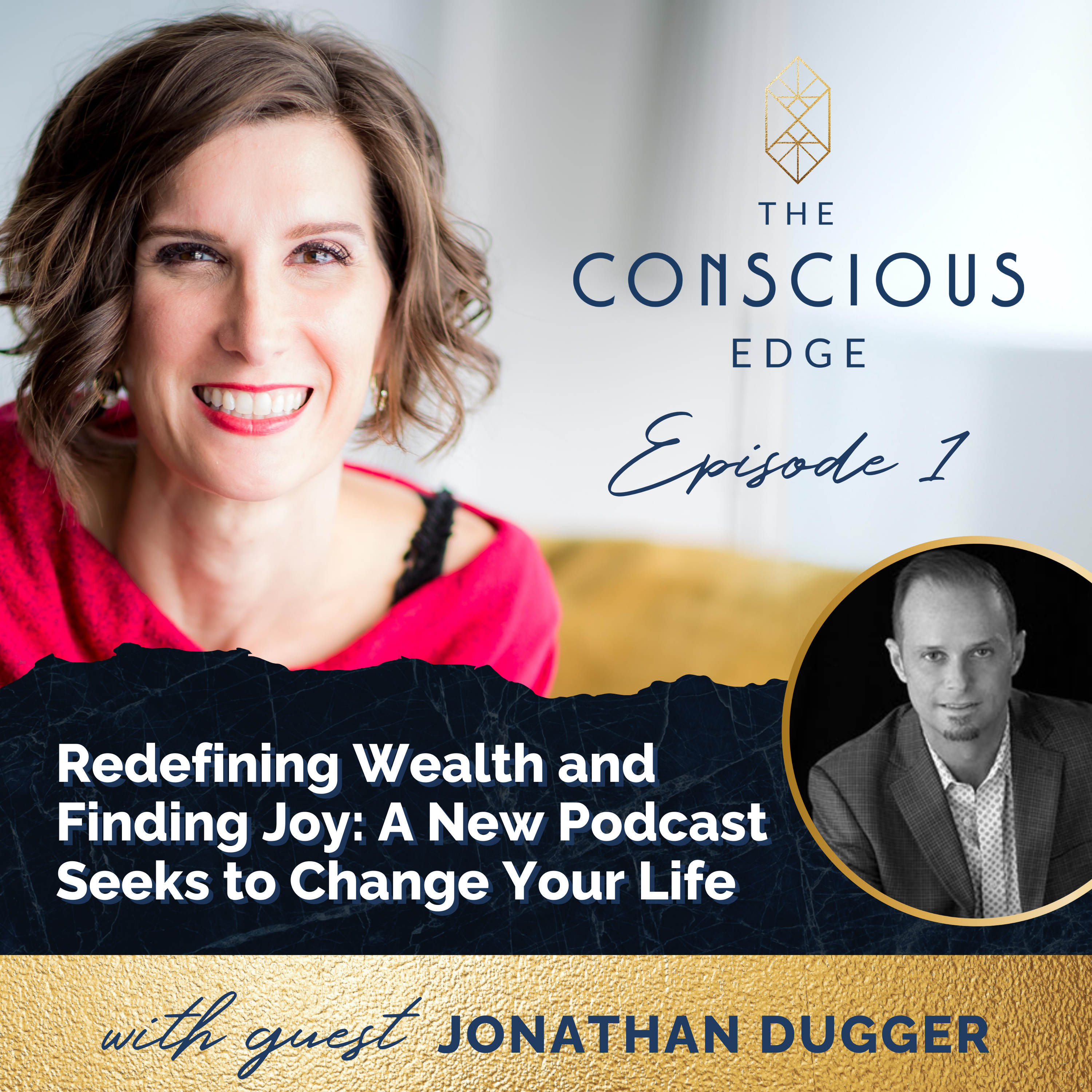 The Conscious Edge Podcast: Redefining Wealth as a Whole Human Experience