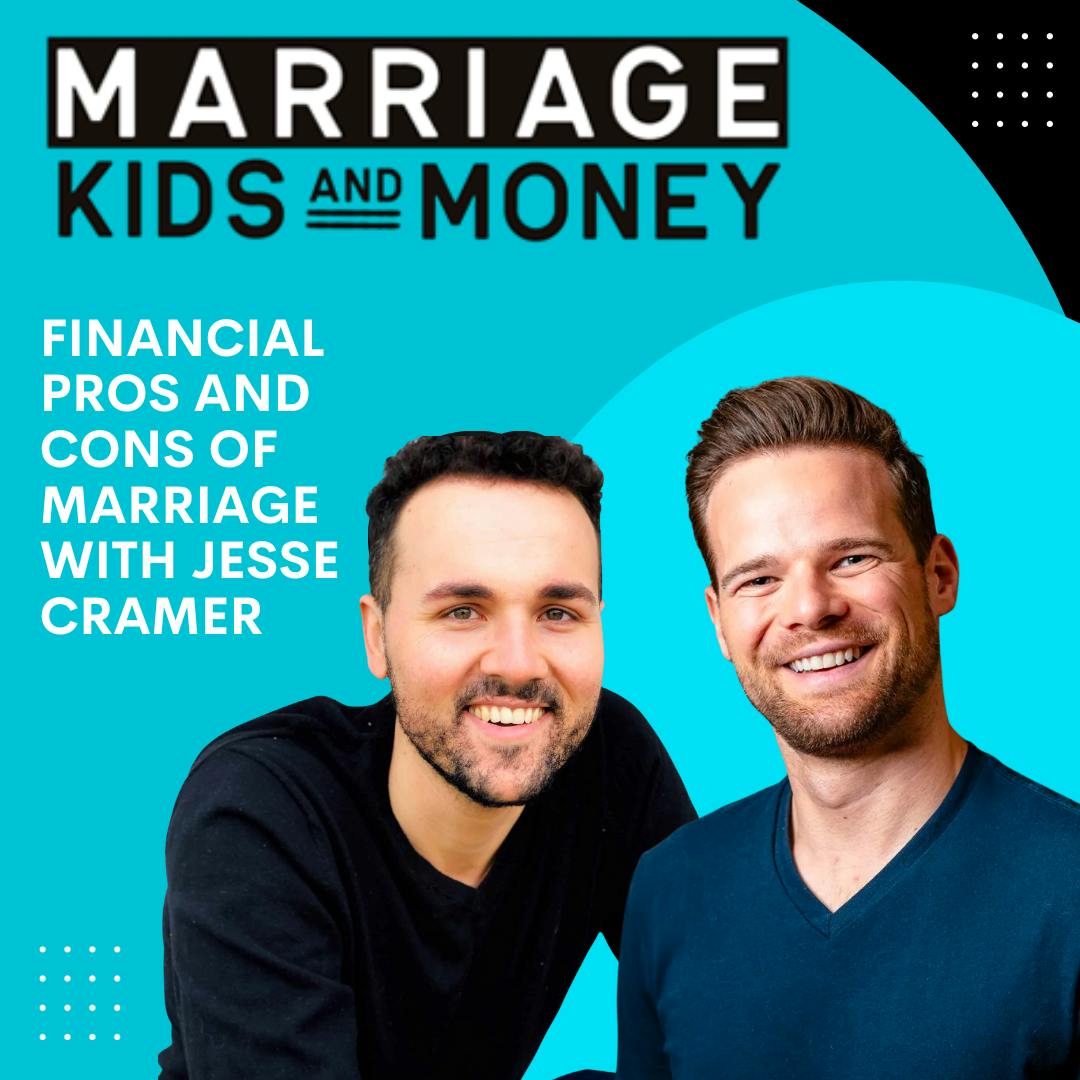 Financial Pros and Cons of Marriage | Jesse Cramer