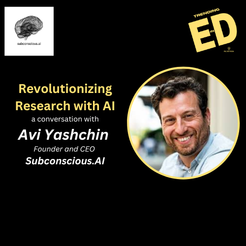 Revolutionizing Research with AI | A Conversation with Subconscious AI Founder Avi Yashchin