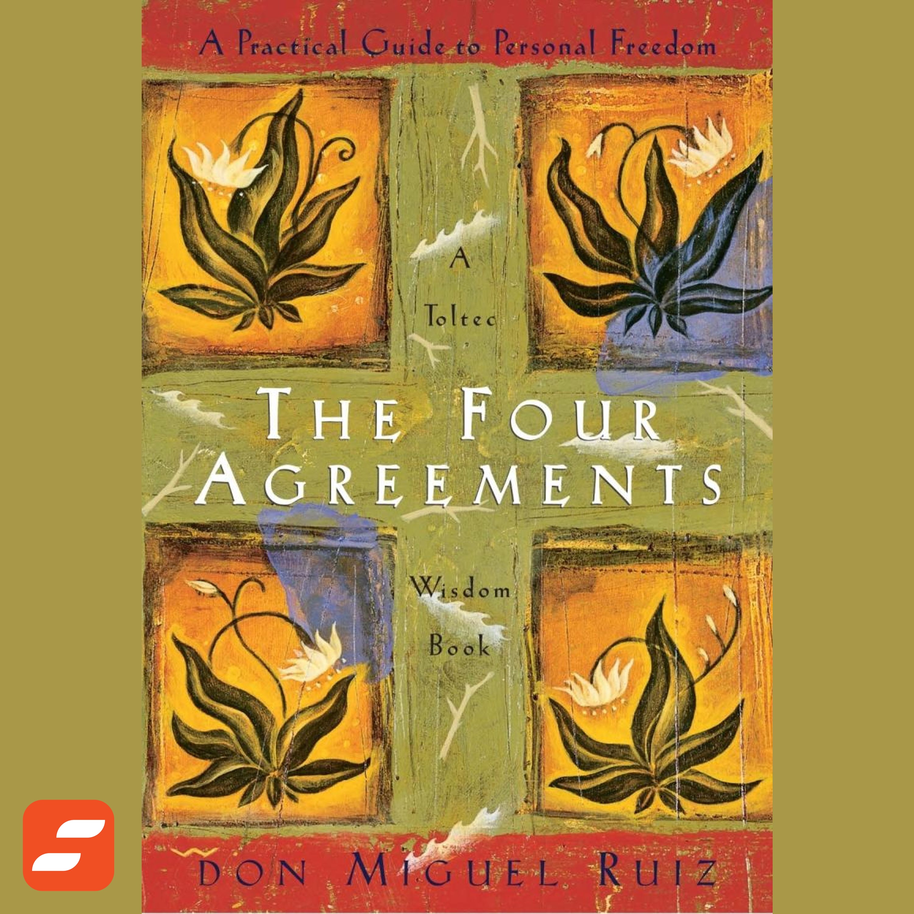 De fyra överenskommelserna Sammanfattning | Don Miguel Ruiz episode artwork