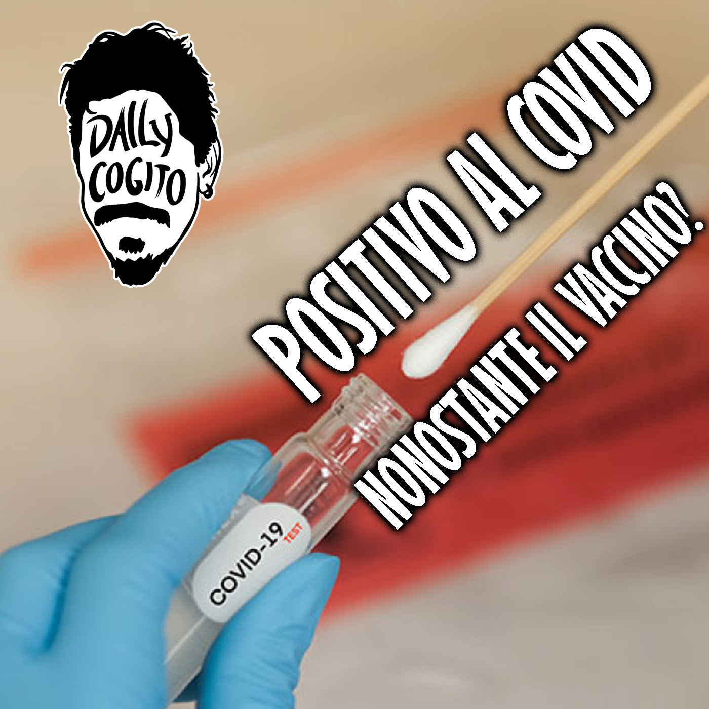 Sono Positivo al Covid: i Vaccini hanno fallito?