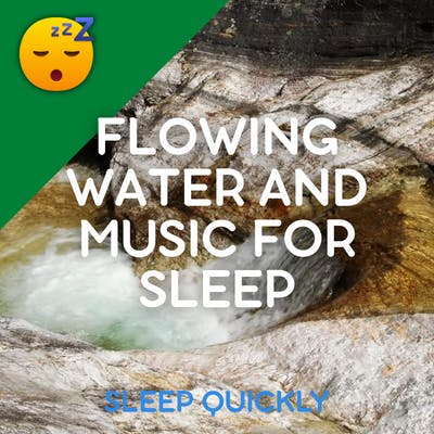 😴💧🎵 MUSIC and FLOWING WATER for SLEEP episode artwork