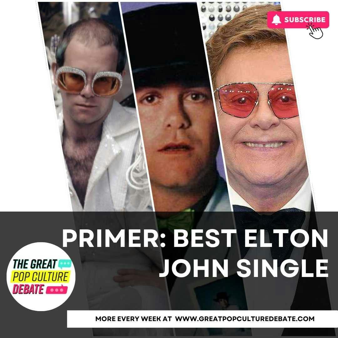 BONUS: Best Elton John Single Primer