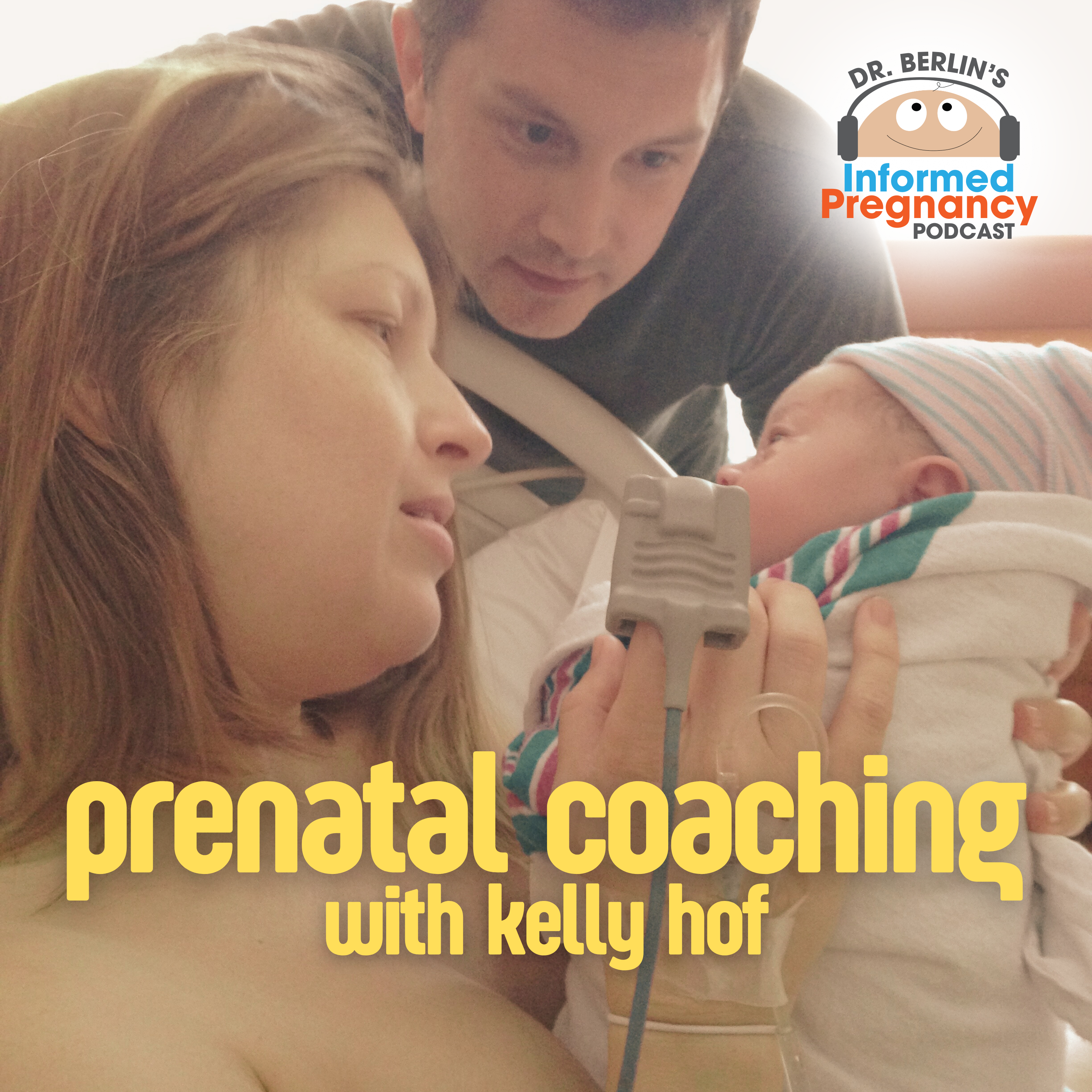 Ep. 474 Prenatal Coaching with Kelly Hof
