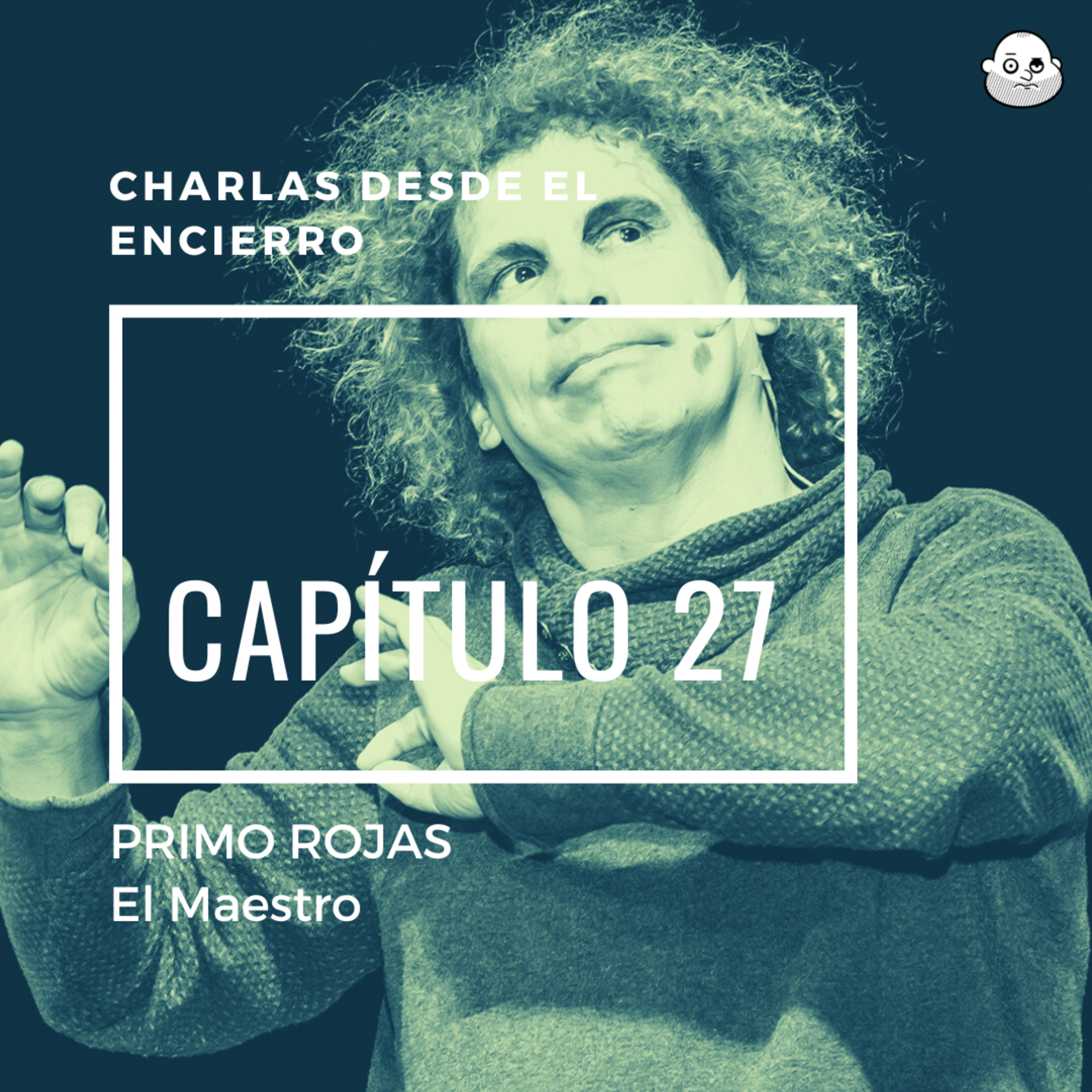 Episodio 27 con Primo Rojas