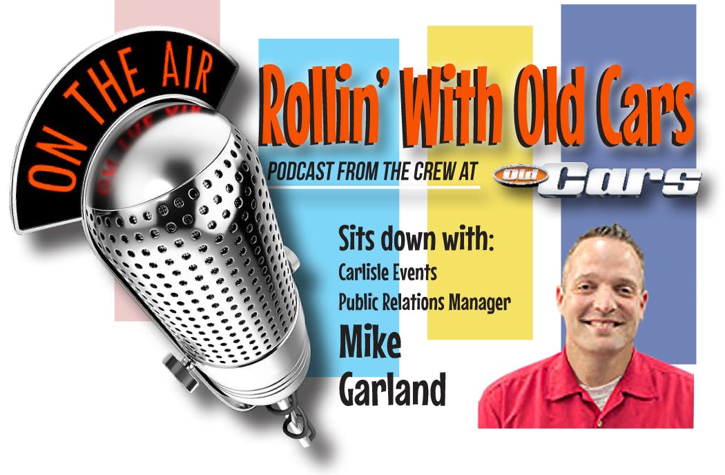 Talking old car shows with Carlisle Events' Mike Garland