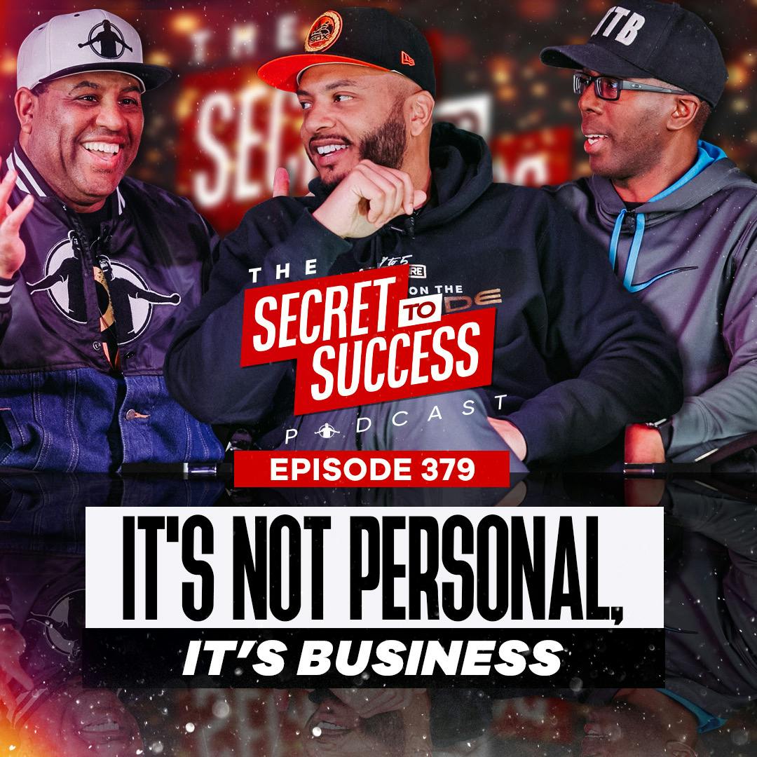 379 - It’s Not Personal, It’s Business