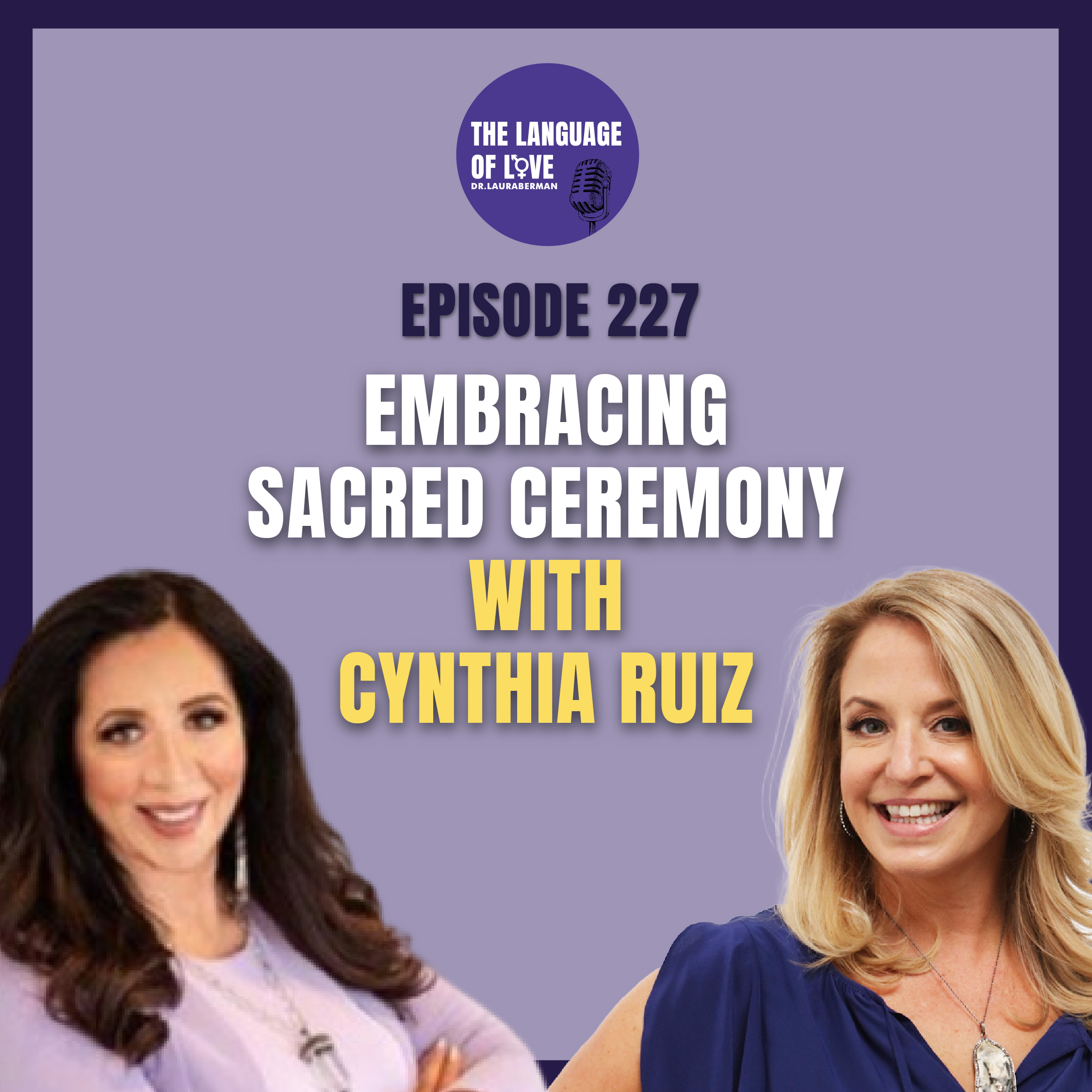 Embracing Sacred Ceremony with Cynthia Ruiz episode artwork