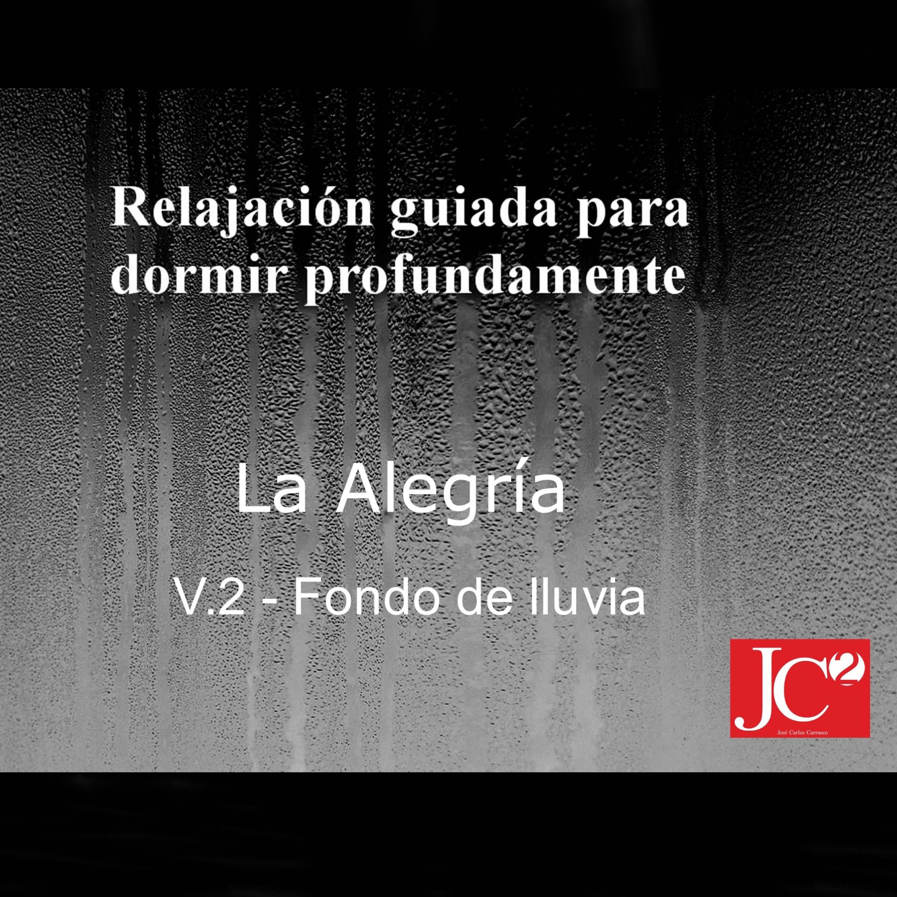 RELAJACIÓN PARA DORMIR. La Alegría. Fondo de lluvia. episode artwork