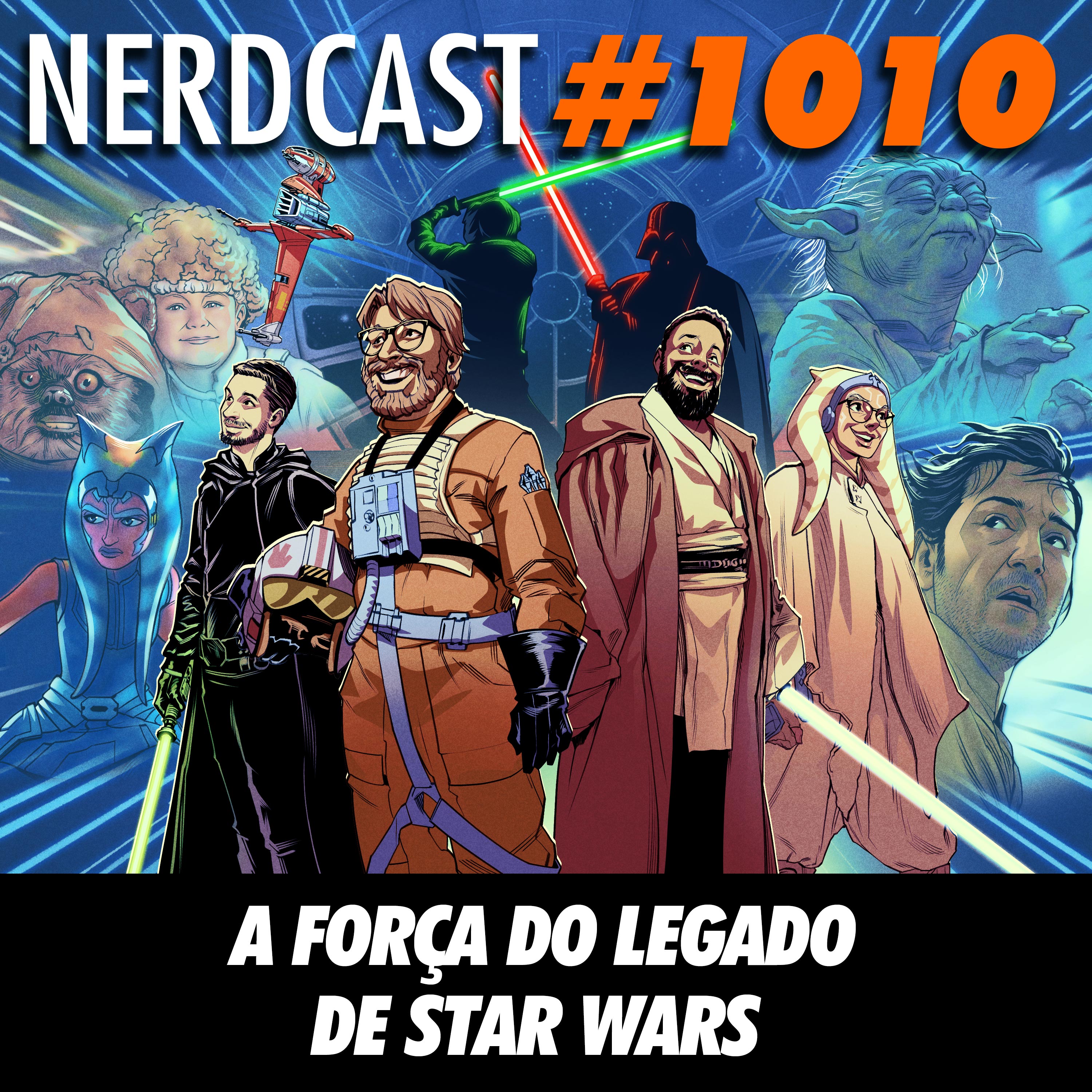 NerdCast 1010 - A Força do Legado de Star Wars