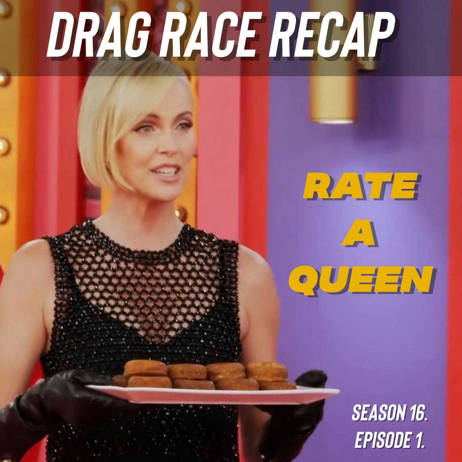 S16EP01 - Rate-a-Queen Part One