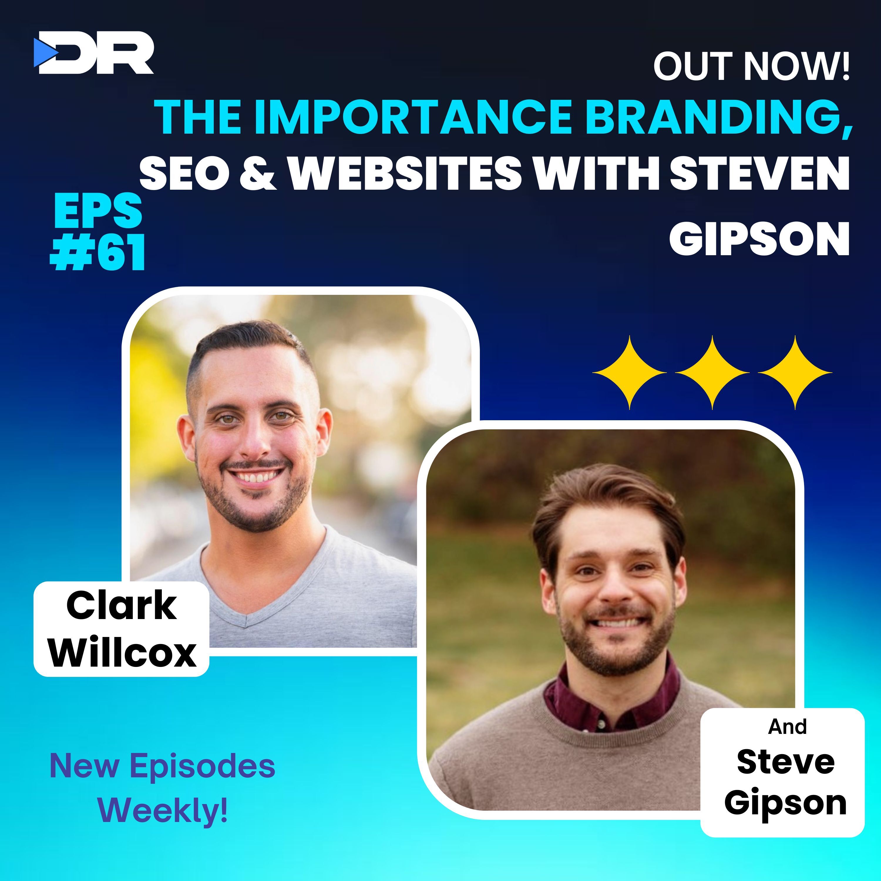 #61- The Importance Branding, SEO & Websites with Steve Gipson