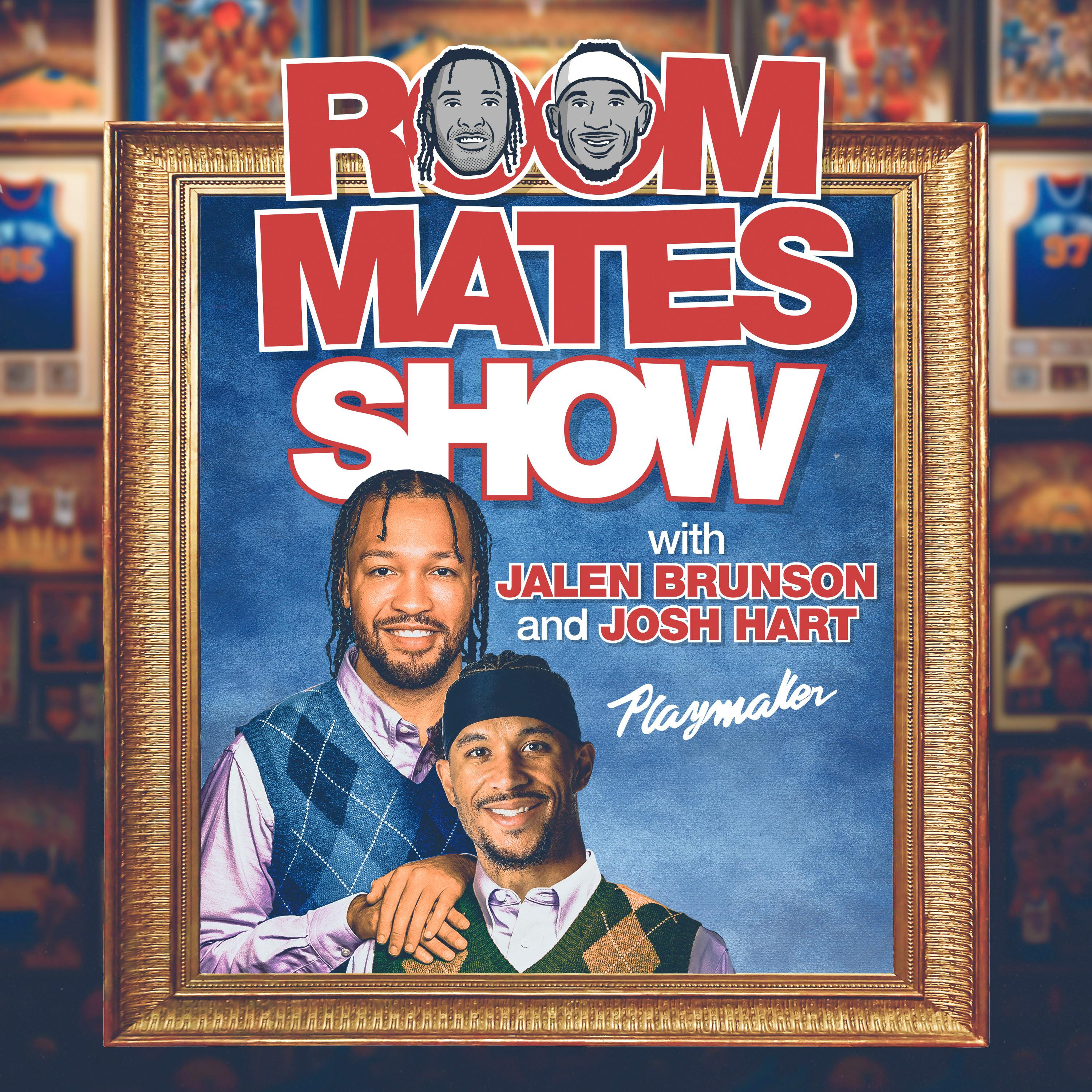Roommates Show with Jalen Brunson & Josh Hart