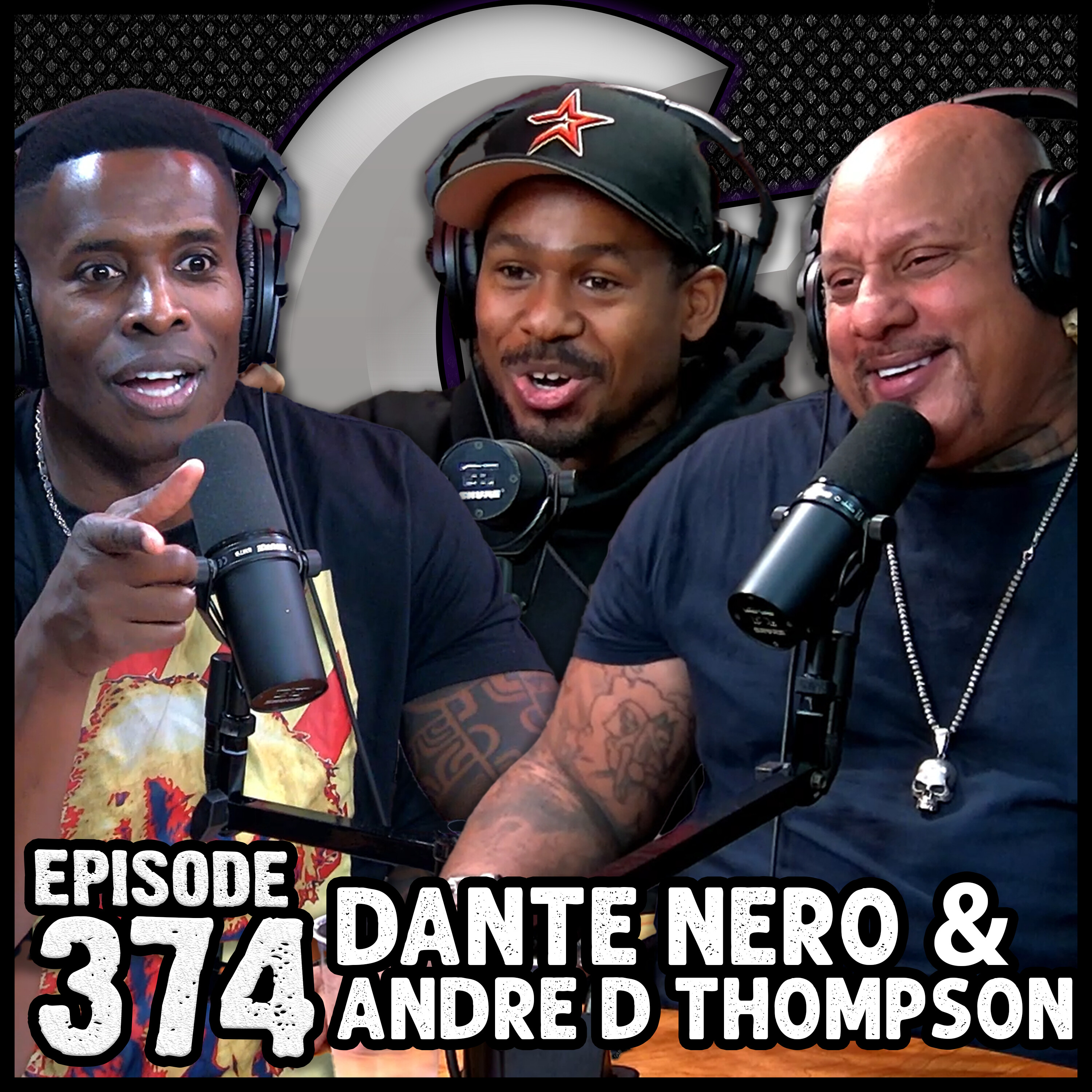 Ep #374 - ANDRE D THOMPSON & DANTE NERO episode artwork