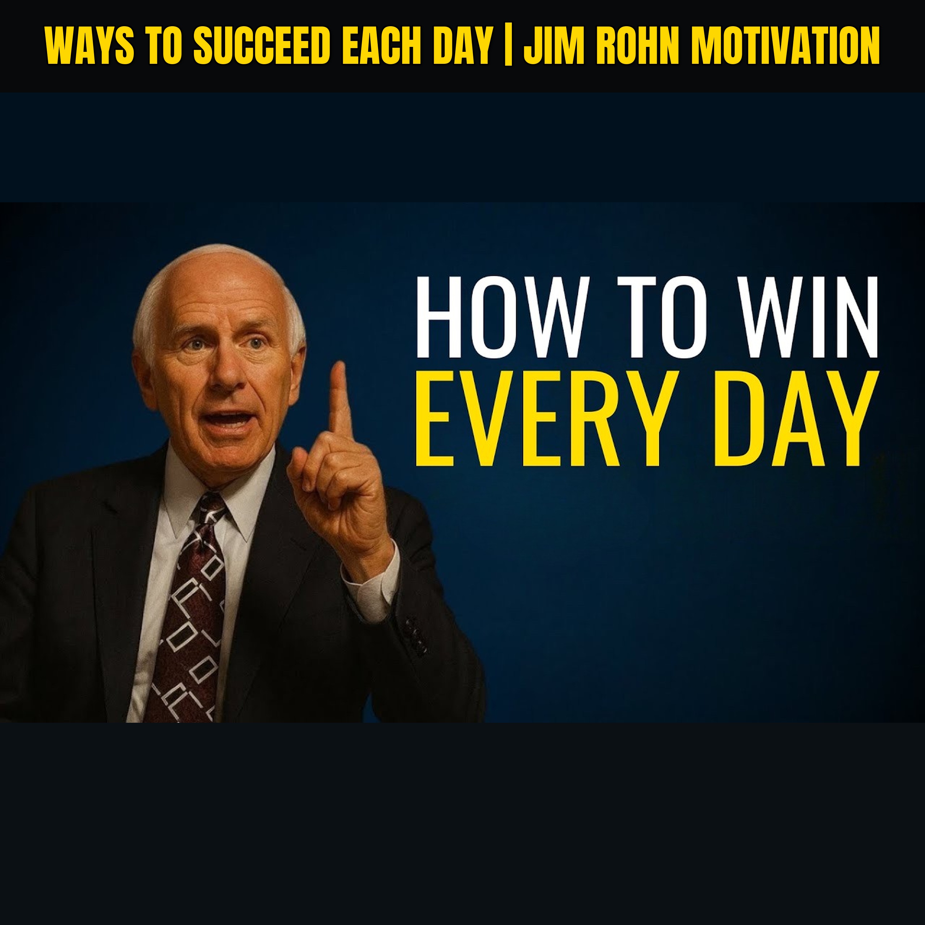 Ways to Succeed Each Day | Jim Rohn Motivation