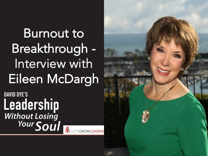 Burnout to Breakthrough - Interview with Eileen McDargh