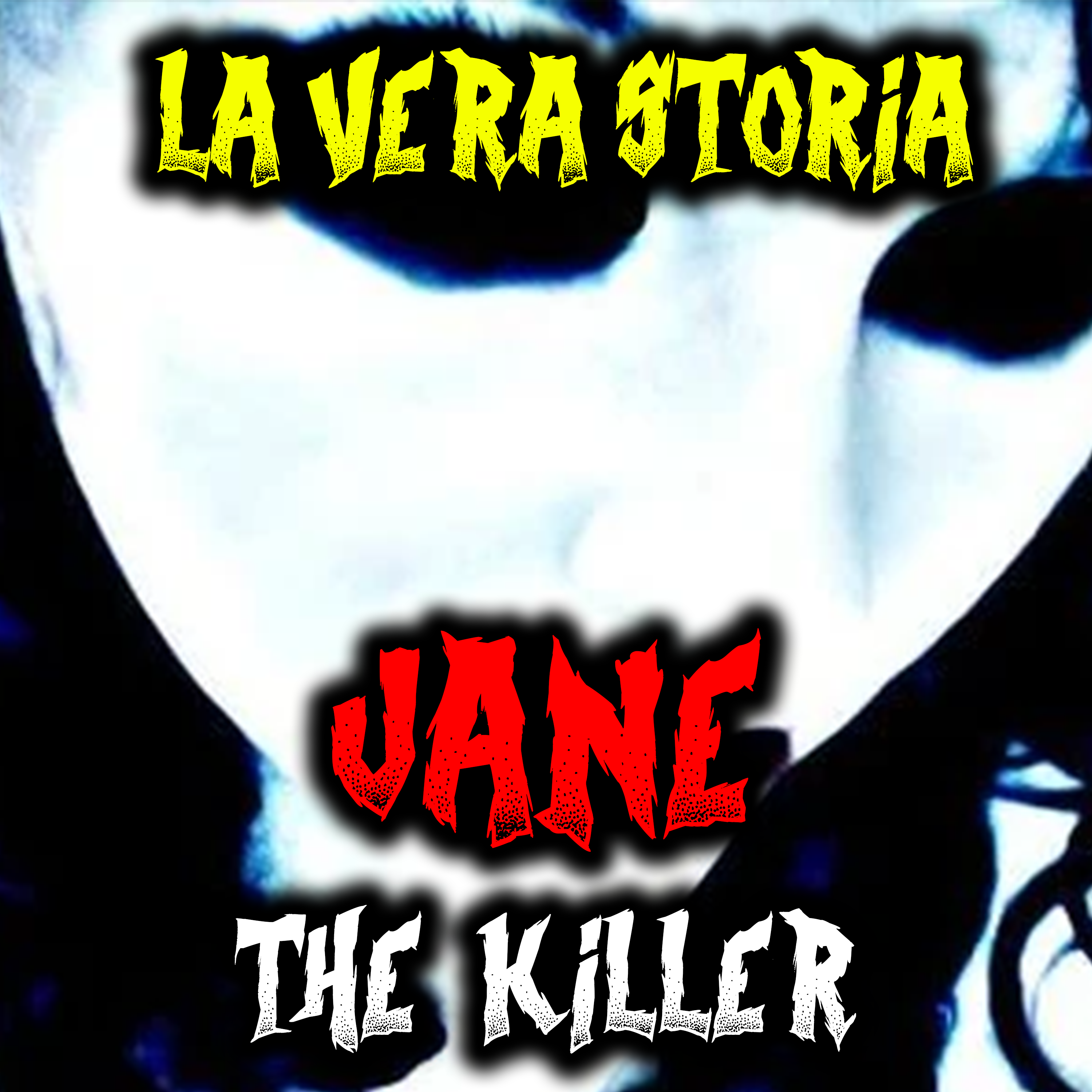 Jane the killer - La vera storia - Creepypasta episode artwork