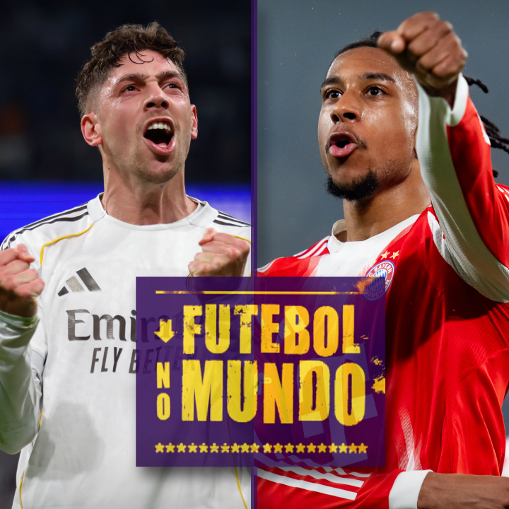 Futebol no Mundo #546: Shows de Real Madrid, Bayern e Atleti, Premier League em baixa na Champions