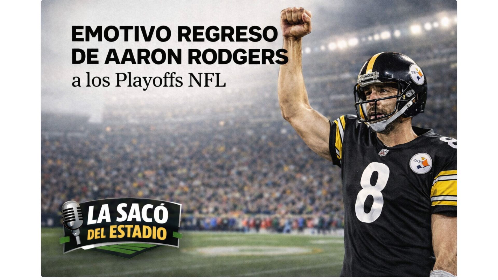 Emotivo regreso de Aaron Rodgers a los Playoffs NFL episode artwork