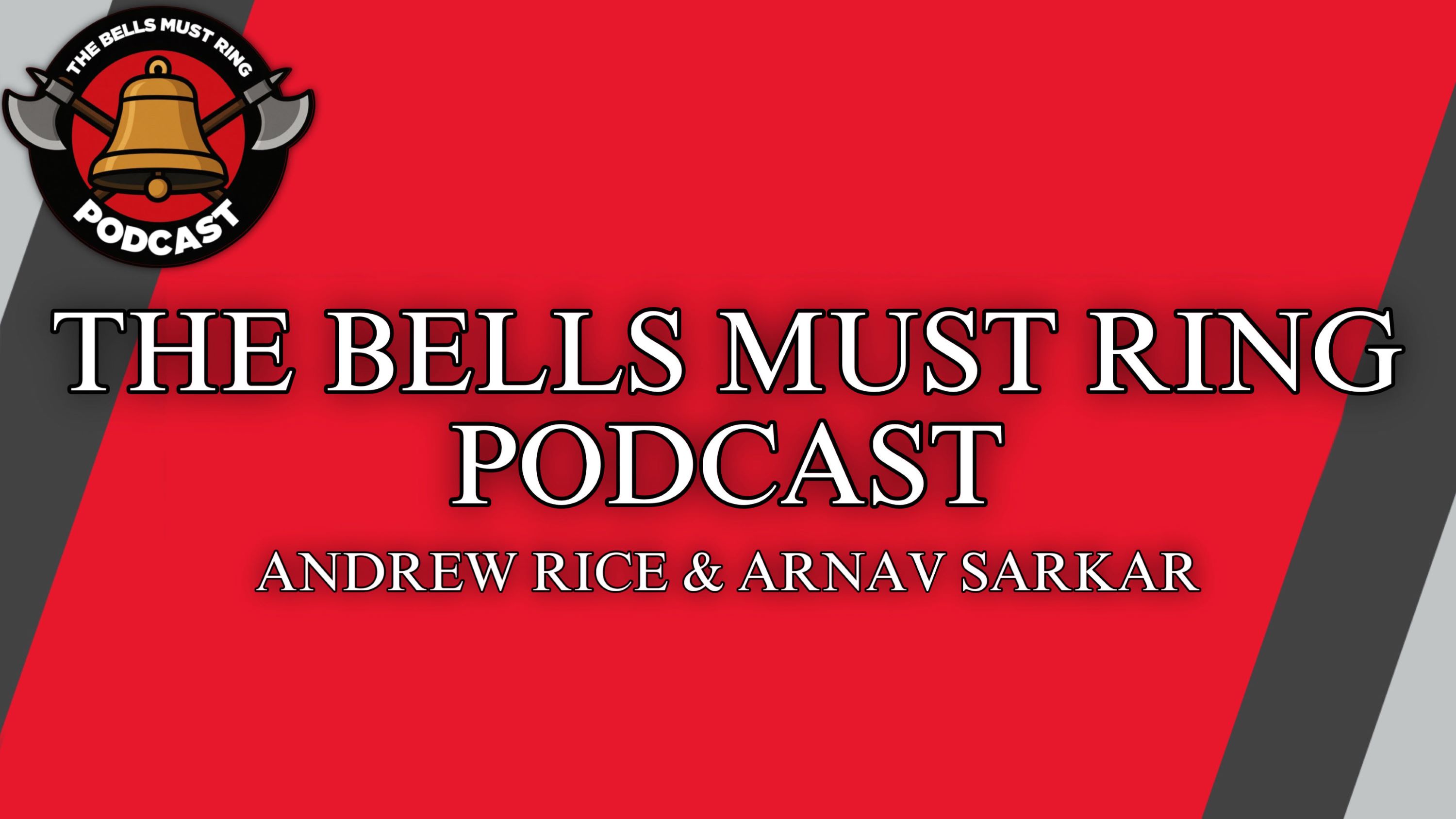 The Bells Must Ring Podcast