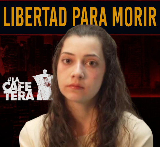Caso Noelia, Eutanasia y el derecho a morir con dignidad | Podcast La Cafetera